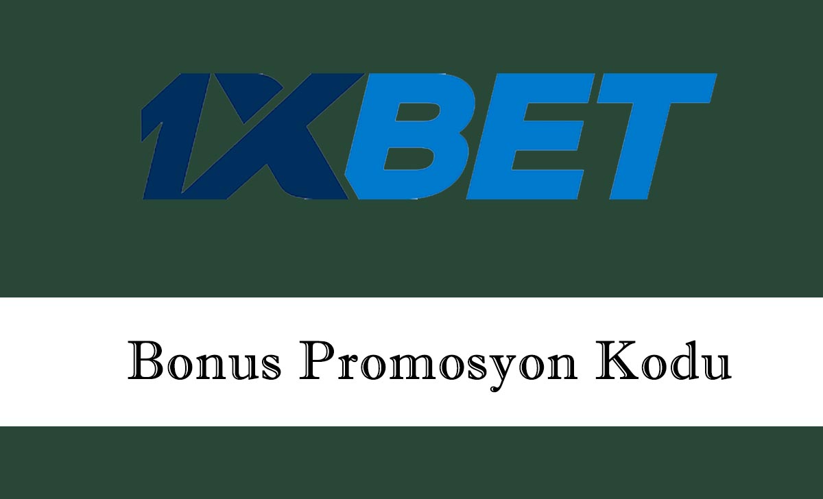 1xbetbonuspromosyonkodu