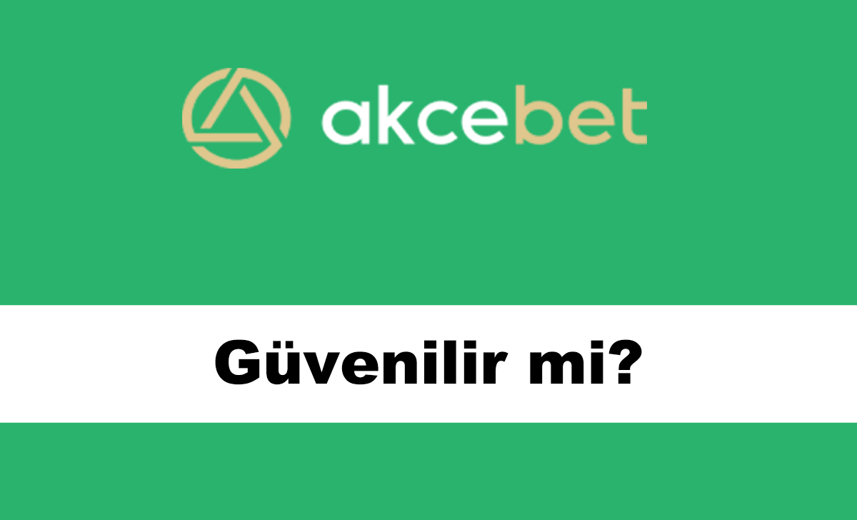 akçebetgüvenilirmi