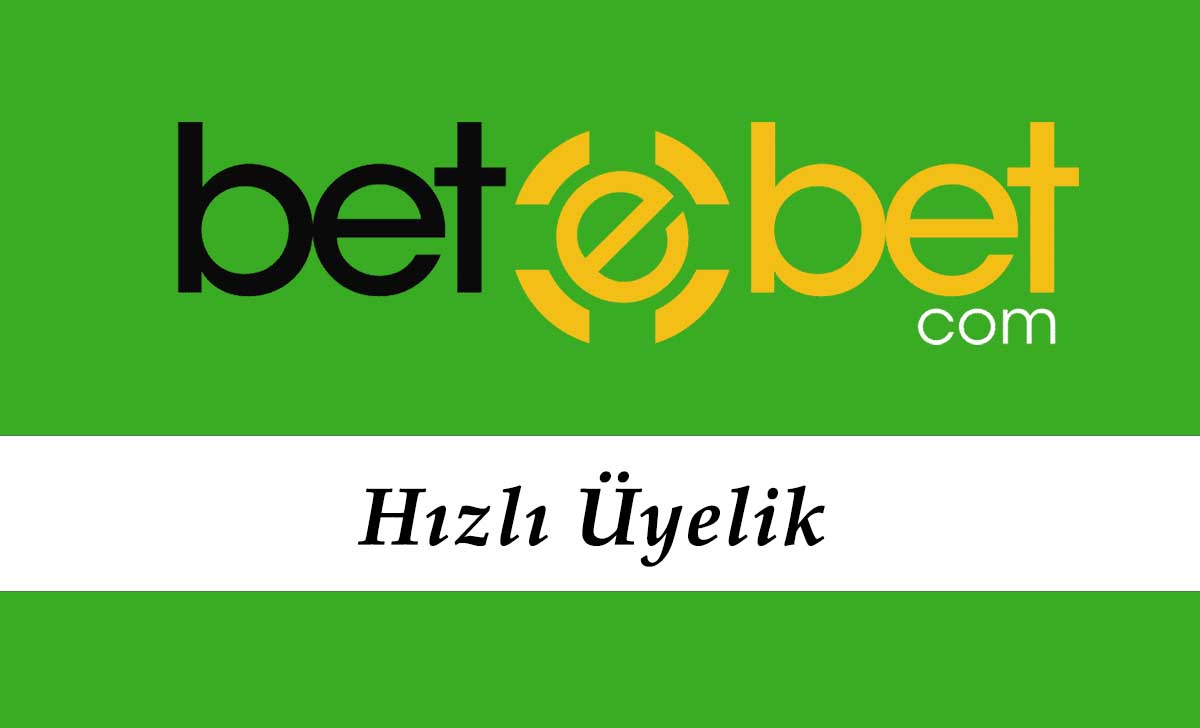 Betebet Hızlı Üyelik