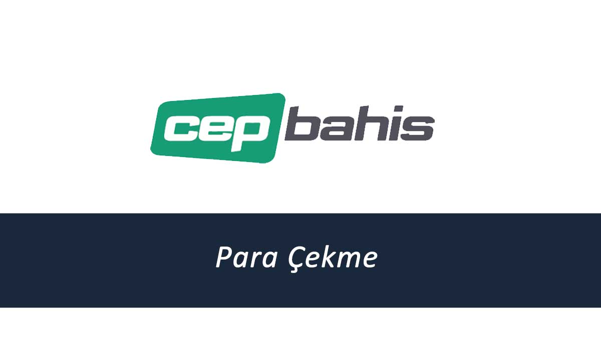 Cepbahis Para Çekme