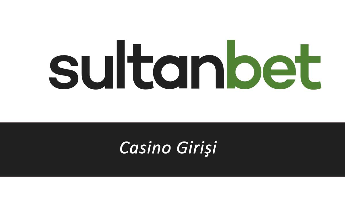 Sultanbet Casino Girişi