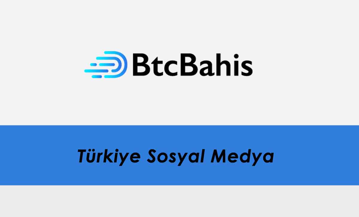 Btcbahis Türkiye Sosyal Medya