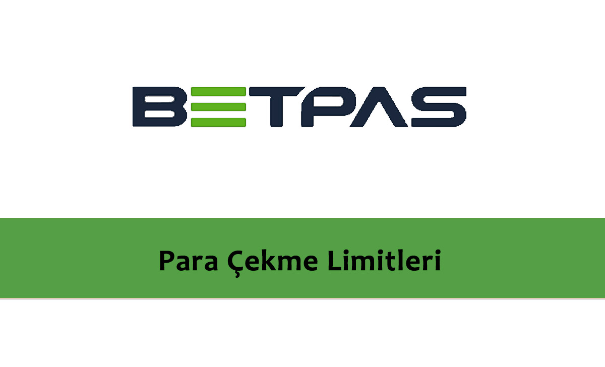 Betpas Para Çekme Limitleri