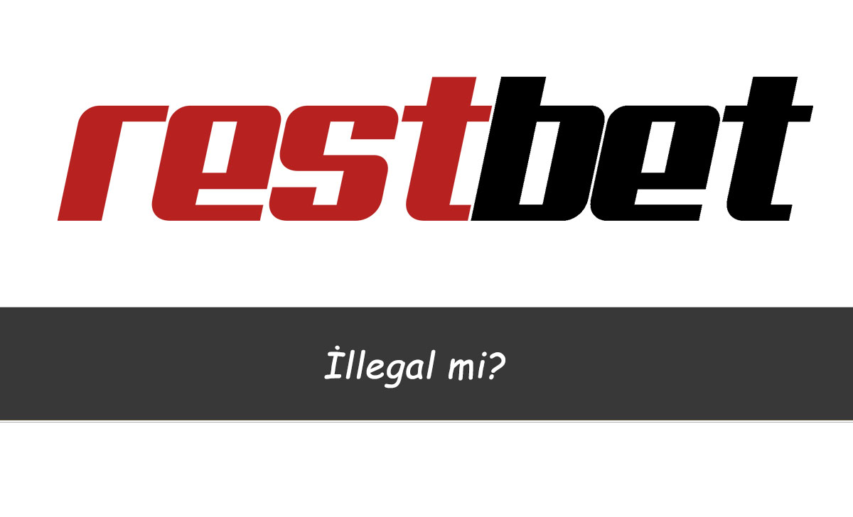 Restbet İllegal mi