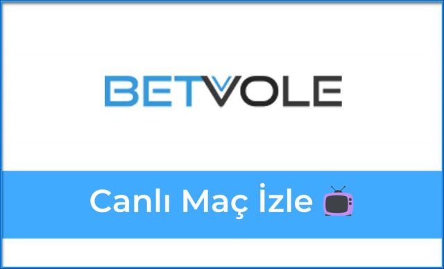 Betvole Canlı Maç İzle