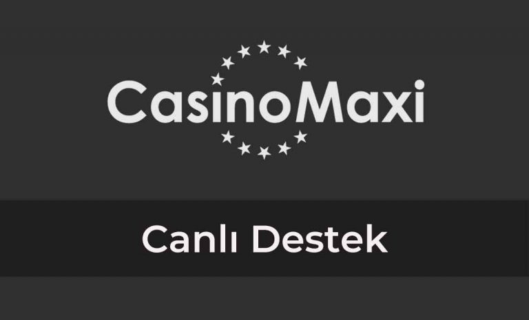 CasinoMaxi Canlı Destek