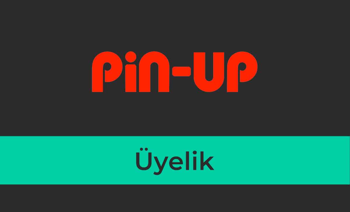 Pinup Üyelik