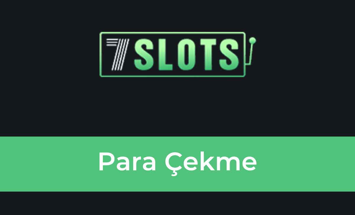 7Slots Para Çekme