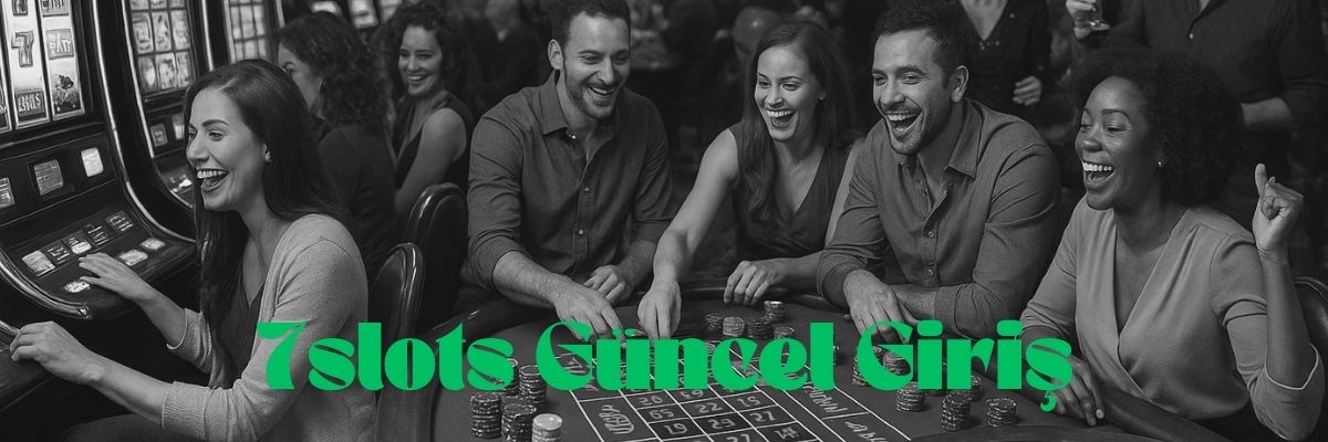 7slots Güncel Giriş